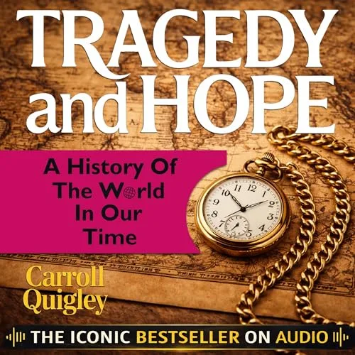 Tragedy and Hope By Carroll Quigley